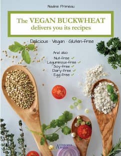 The Vegan Buckwheat Delivers You Its Recipes - Primeau, Nadine