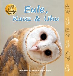 Eule, Kauz & Uhu - Fischer-Nagel, Heiderose;Fischer-Nagel, Andreas