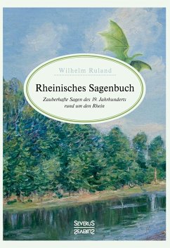 Rheinisches Sagenbuch - Ruland, Wilhelm