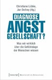 Diagnose Angstgesellschaft?