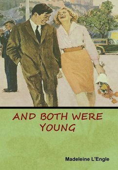 And Both Were Young - L'Engle, Madeleine