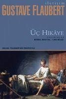 Üc Hikaye - Flaubert, Gustave