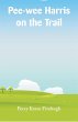 Pee-wee Harris on the Trail - Bild 1