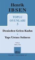 Henrik Ibsen Toplu Oyunlari 3 - Ibsen, Henrik