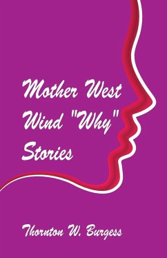 Mother West Wind 'Why' Stories - Burgess, Thornton W.