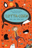 Wer den Wal hat / Mein Lotta-Leben Bd.15