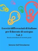 Esercizi differenziati di italiano per il docente di sostegno. Vol. 2 (eBook, PDF)