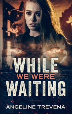 While We Were Waiting (Poisonmarch, #2) (eBook, ePUB) - Trevena, Angeline