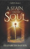 A Stain on the Soul (Caitlyn, #2) (eBook, ePUB)