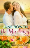 Be My Baby (Barefoot Bay World) (eBook, ePUB) Be My Baby (Barefoot Bay World) (eBook, ePUB)