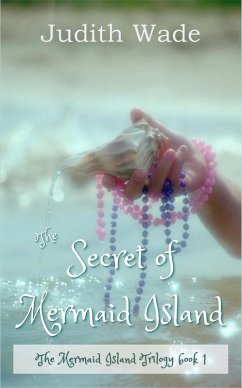 Cover The Secret of Mermaid Island (The Mermaid Island Trilogy, #1) (eBook, ePUB)