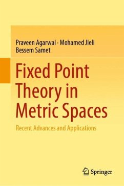 Fixed Point Theory in Metric Spaces - Agarwal, Praveen;Jleli, Mohamed;Samet, Bessem