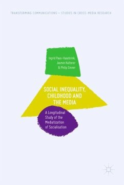 Social Inequality, Childhood and the Media - Paus-Hasebrink, Ingrid;Kulterer, Jasmin;Sinner, Philip