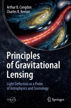 Principles of Gravitational Lensing - Congdon, Arthur B.;Keeton, Charles R.