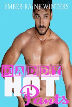 Daddy Hot Pants (Daddy Duet, #1) (eBook, ePUB) Cover Daddy Hot Pants (Daddy Duet, #1) (eBook, ePUB)