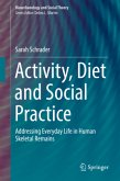 Activity, Diet and Social Practice