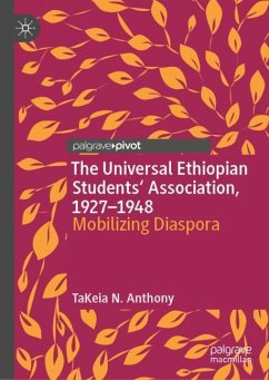The Universal Ethiopian Students' Association, 1927¿1948 - Anthony, TaKeia N.