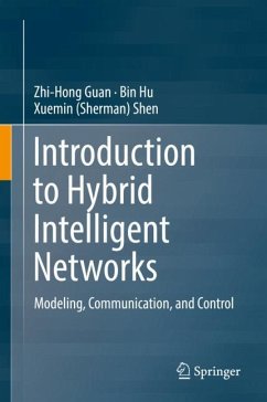 Introduction to Hybrid Intelligent Networks - Guan, Zhi-Hong;Hu, Bin;Shen, Xuemin Sherman