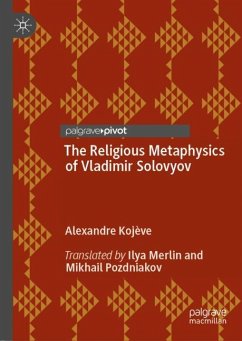 The Religious Metaphysics of Vladimir Solovyov - Kojève, Alexandre