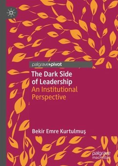 The Dark Side of Leadership - Kurtulmus, Bekir Emre