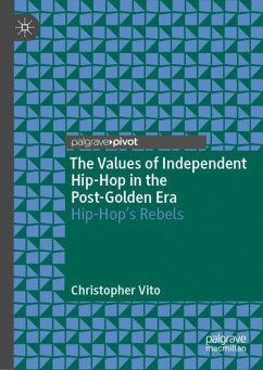 The Values of Independent Hip-Hop in the Post-Golden Era - Vito, Christopher