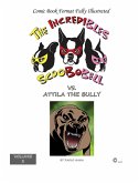 The Incredible Scoobobell vs. Attila the Bully (collection, #1) (eBook, ePUB) The Incredible Scoobobell vs. Attila the Bully (collection, #1) (eBook, ePUB)