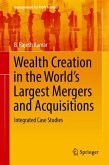 Wealth Creation in the World's Largest Mergers and Acquisitions