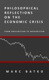 Philosophical Reflections on the Economic Crisis (eBook, ePUB)