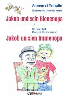 Jakob und sein Bienenopa - Templin, Annegret