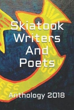 Skiatook Writers and Poets Anthology 2018 - Writers and Poets, Skiatook