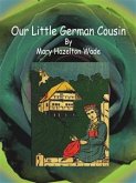 Our Little German Cousin (eBook, ePUB)