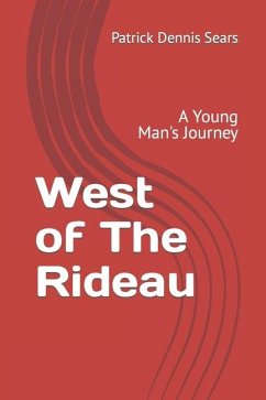 West of The Rideau - Sears, Patrick Dennis L