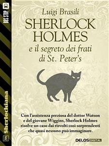 Sherlock Holmes e il segreto dei frati di St. Peter's (eBook, ePUB) - Brasili, Luigi