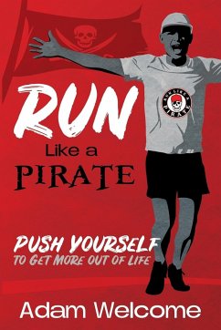 Run Like a PIRATE - Welcome, Adam