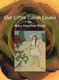 Our Little Cuban Cousin (eBook, ePUB)