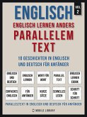 Englisch - Englisch Lernen Anders Parallelem Text (Vol 2) (eBook, ePUB)