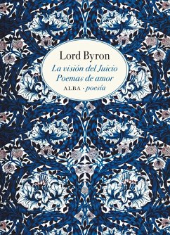 La visión del juicio : poemas de amor - Vales, José C.; Byron, George Gordon Byron; Lord Byron