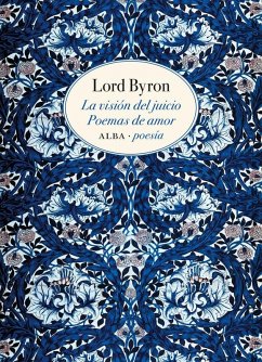 La visión del juicio : poemas de amor - Vales, José C.; Byron, George Gordon Byron; Lord Byron