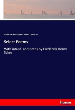 Select Poems - Sykes, Frederick Henry;Tennyson, Alfred