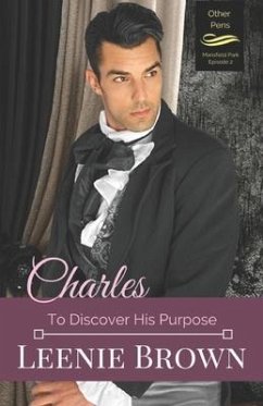 Charles: To Discover His Purpose - Brown, Leenie