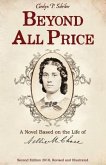 Beyond All Price: A Novel Based on the Life of Nellie M. Chase