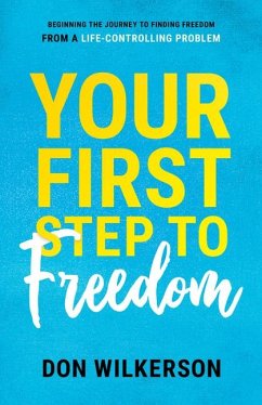 Your First Step to Freedom - Wilkerson, Don