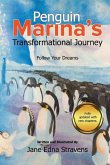 Penguin Marina's Transformational Journey: Follow Your Dreams