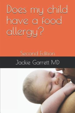 Does My Child Have a Food Allergy?: Second Edition - Garrett, MD Jackie