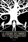 La Légende des Ombres - Tome 1: Le Fardeau d'un Marche-Mondes - Partie 1: Le Miroir