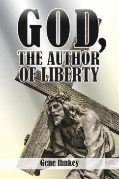 God, the Author of Liberty - Ihnkey, Gene