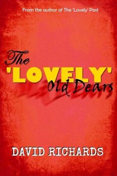 The 'Lovely' Old Dears - Richards, David