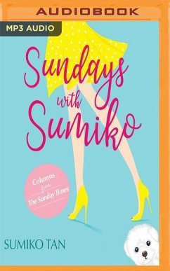 Sundays with Sumiko: Columns from the Sunday Times - Tan, Sumiko