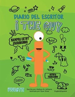 I the Guy Diario del Escritor Bilingual (Spanish) - Williams, Melissa