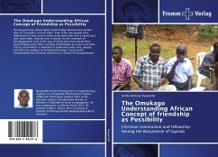 The Omukago Understanding African Concept of friendship as Possibility - Nyeyambe, Sande Anthony